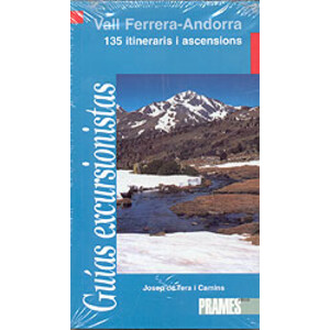 VALL FERRERA-ANDORRA. 135 ITINERARIS I ASCENSIONS