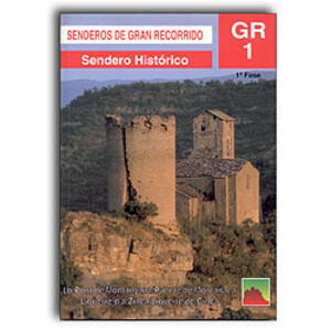 GR1. SENDEROS DE GRAN RECORRIDO. SENDERO HISTÓRICO 1A FASE