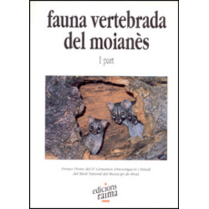 FAUNA VERTEBRADA DEL MOIANÈS.  I PART