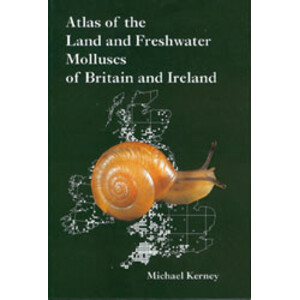 ATLAS OF THE LAND AND FRESHWATER MOLLUSCS OF BRITAIN AND IRELAND
