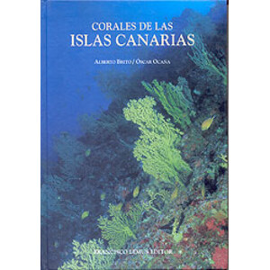 CORALES DE LAS ISLAS CANARIAS. ANTOZOOS CON ESQUELETO DE LOS FONDOS LITORALES Y PROFUNDOS