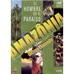 4DVD AMAZONIA ÚLTIMA LLAMADA. EL HOMBRE EN EL PARAÍSO