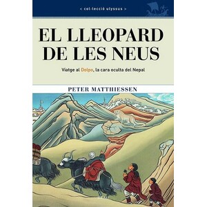 EL LLEOPARD DE LES NEUS. VIATGE AL DOLPO, LA CARA OCULTA DEL NEPAL