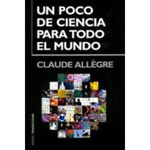 UN POCO DE CIENCIA PARA TODO EL MUNDO