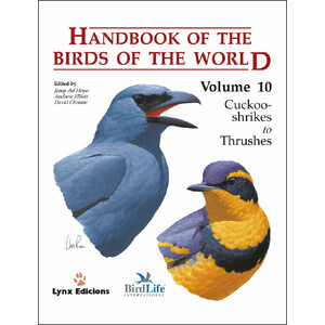 HANDBOOK OF THE BIRDS OF THE WORLD, VOL. 10. CUCKOO-SHRIKES TO THRUSHES