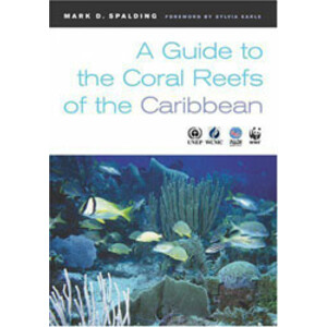 A GUIDE TO THE CORAL REEFS OF THE CARIBBEAN