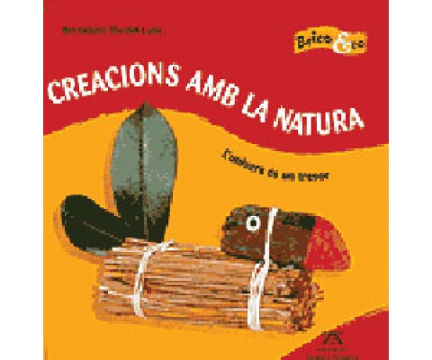 CREACIONS AMB LA NATURA. L'UNIVERS ÉS UN TRESOR