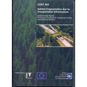 HABITAT FRAGMENTATION DUES TO TRANSPORTATION INFRASTRUCTURE