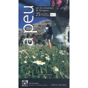 PEU PER LES COMARQUES DE TARRAGONA 25 PASSEJADES I EXCURSIONS VOL. II