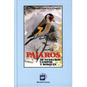 PÁJAROS DE NUESTROS CAMPOS Y BOSQUES