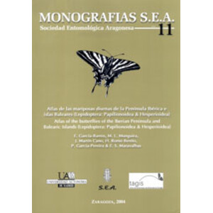 ATLAS DE LAS MARIPOSAS DIURNAS DE LA PENÍNSULA IBÉRICA E ISLAS BALEARES (LEPIDOPTERA:PAPILIONOIDEA &AMP; HESPERIOIDEA). MONOGRAFÍAS SEA