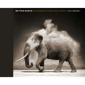 ON THIS EARTH. PHOTOGRAPHS FROM EAST AFRICA