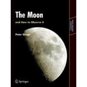 THE MOON AND HOW TO OBSERVE IT