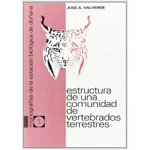 ESTRUCTURA DE UNA COMUNIDAD DE VERTEBRADOS TERRESTRES. MONOGRAFÍAS DE LA ESTACIÓN BIOLÓGICA DE DOÑANA