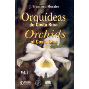 ORQUÍDEAS DE COSTA RICA - ORCHIDS OF COSTA RICA VOL. 2