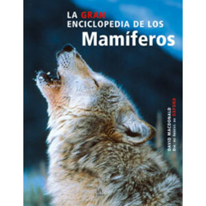 LA GRAN ENCICLOPEDIA DE LOS MAMÍFEROS