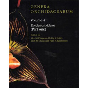 GENERA ORCHIDACEARUM VOLUME 4. EPIDENDROIDEAE (PART ONE)
