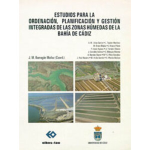 ESTUDIOS PARA LA ORDENACIÓN, PLANIFICACIÓN Y GESTIÓN INTEGRADA DE LAS ZONAS HÚMEDAS DE LA BAHÍA DE CÁDIZ