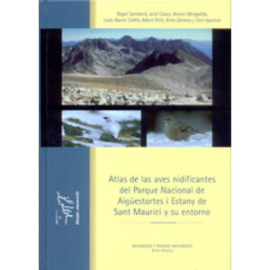 ATLAS DE LAS AVES NIDIFICANTES DEL PARQUE NACIONAL DE AIGÜESTORTES I ESTANY DE SANT MAURICI Y SU ENTORNO