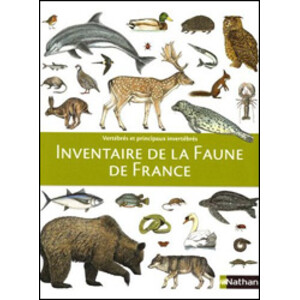 INVENTAIRE DE LA FAUNE DE FRANCE. VERTÉBRÉS ET PRINCIPAUX INVERTÉBRÉS