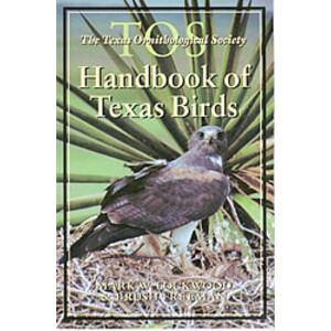 THE TOS HANDBOOK OF TEXAS BIRDS