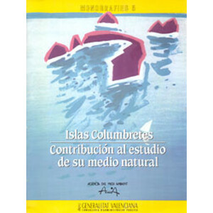 ISLAS COLUMBRETES. CONTRIBUCIÓN A SU ESTUDIO DE SU MEDIO NATURAL