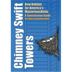 CHIMNEY SWIFT TOWERS. NEW HABITAT FOR AMERICA'S MYSTERIOS BIRDS