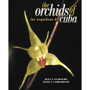 LAS ORQUÍDEAS DE CUBA -THE ORCHIDS OF CUBA