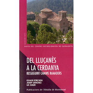 DEL LLUÇANÈS A LA CERDANYA. RESSEGUINT CAMINS RAMADERS