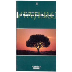 RUTAS PARA DESCUBRIR. LA FLORA EN CASTILLA Y LEÓN 1