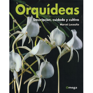 ORQUÍDEAS. DESCRIPCIÓN, CUIDADO Y CULTIVO