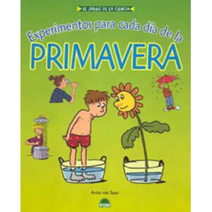 EXPERIMENTOS PARA CADA DÍA DE LA PRIMAVERA