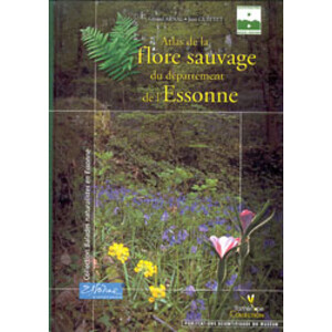 ATLAS DE LA FLORE SAUVAGE DU DÉPARTEMENT DE L'ESSONNE