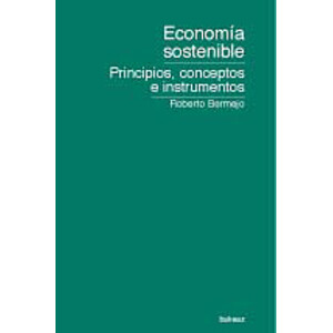 ECONOMÍA SOSTENIBLE. PRINCIPIOS, CONCEPTOS E INSTRUMENTOS