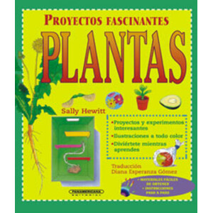 PLANTAS. PROYECTOS FASCINANTES