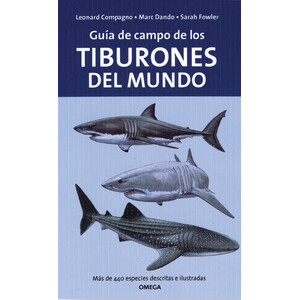 GUÍA DE CAMPO DE LOS TIBURONES DEL MUNDO