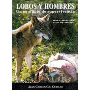 LOBOS Y HOMBRES. UN CONFLICTO DE SUPERVIVENCIA