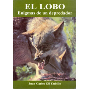EL LOBO ENIGMAS DE UN DEPREDADOR