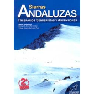 SIERRAS ANDALUZAS ITINERARIOS SENDERISTAS Y ASCENSIONES