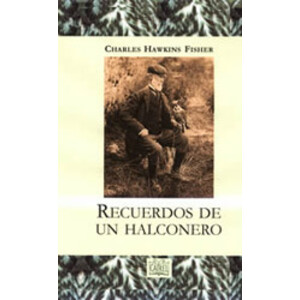 RECUERDOS DE UN HALCONERO