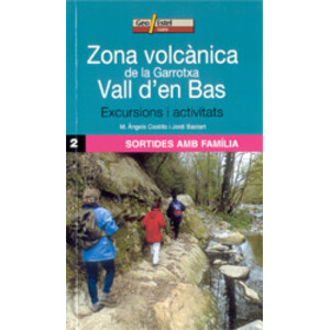 ZONA VOLCÀNICA DE LA GARROTXA. VALL D'EN BAS EXCURSIONS I ACTIVITATS