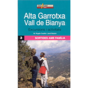 ALTA GARROTXA. VALL DE BIANYA. EXCURSIONS I ACTIVITATS. SORTIDES AMB FAMÍLIA
