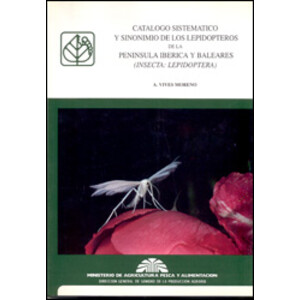 CATÁLOGO SISTEMÁTICO Y SINONIMIO DE LOS LEPIDÓPTEROS DE LA PENÍNSULA IBÉRICA Y BALEARES (INSECTA: LEPIDÓPTERA)