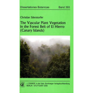 DISSERTATIONES BOTANICAE. THE VASCULAR PLANT VEGETATION IN THE FOREST BELT OF THE HIERRO (CANARY ISLANDS)