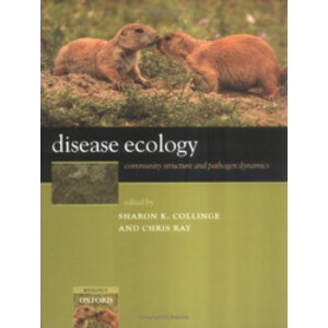 DISEASE ECOLOGY. COMMUNITY STRUCTURE AND PATHOGEN DYNAMICS