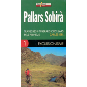 PALLARS SOBIRÀ. TRAVESSES I ITINERARIS CIRCULARS PELS PIRINEUS