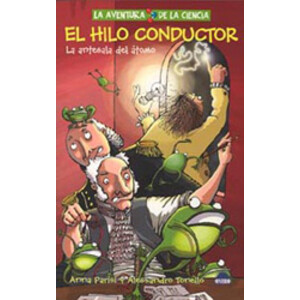 EL HILO CONDUCTOR. LA ANTESALA DEL ÁTOMO