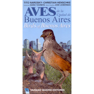 AVES DE LA CIUDAD DE BUENOS AIRES. BIRDS OF BUENOS AIRES