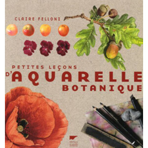 PETITES LEÇONS D'AQUARELLE BOTANIQUE