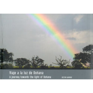 VIAJE A LA LUZ DE DOÑANA. A JOURNEY TOWARDS THE LIGHT OF DOÑANA